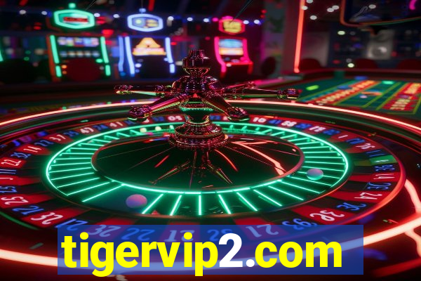 tigervip2.com