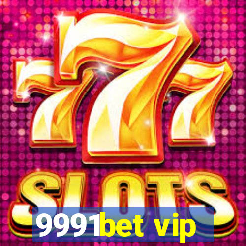 9991bet vip