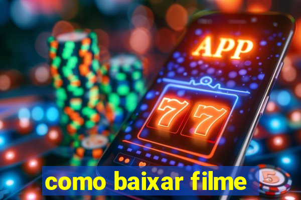 como baixar filme