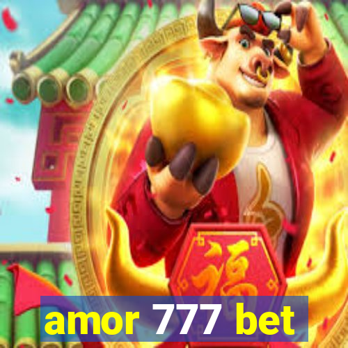 amor 777 bet