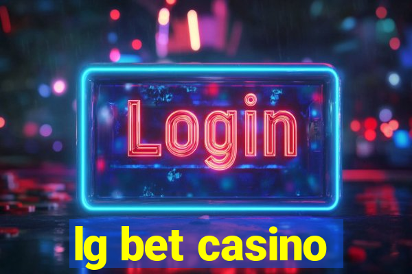 lg bet casino