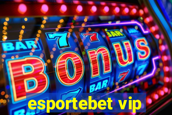 esportebet vip