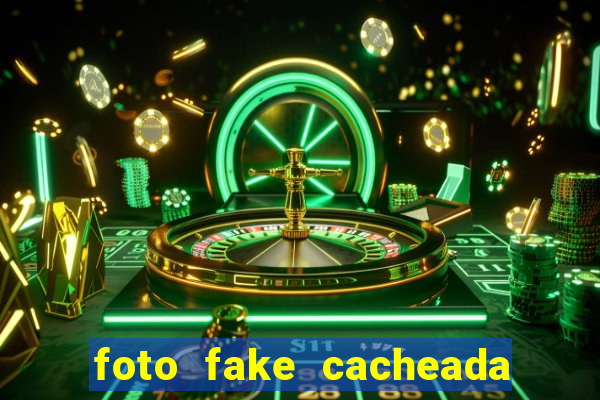 foto fake cacheada no espelho