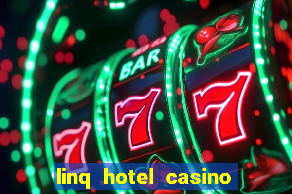 linq hotel casino las vegas reviews