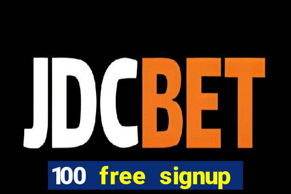 100 free signup bonus no deposit casino south africa