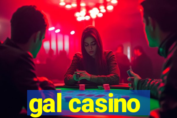 gal casino