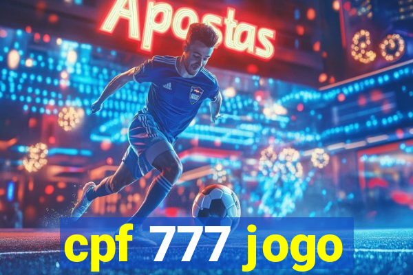 cpf 777 jogo