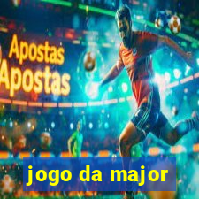 jogo da major