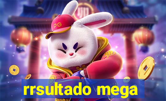 rrsultado mega