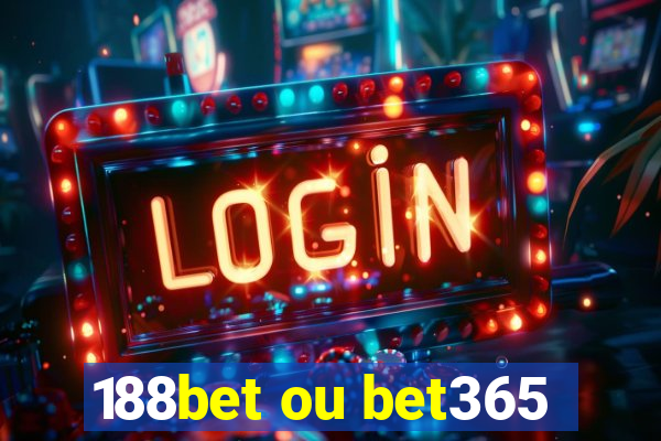 188bet ou bet365