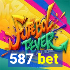 587 bet