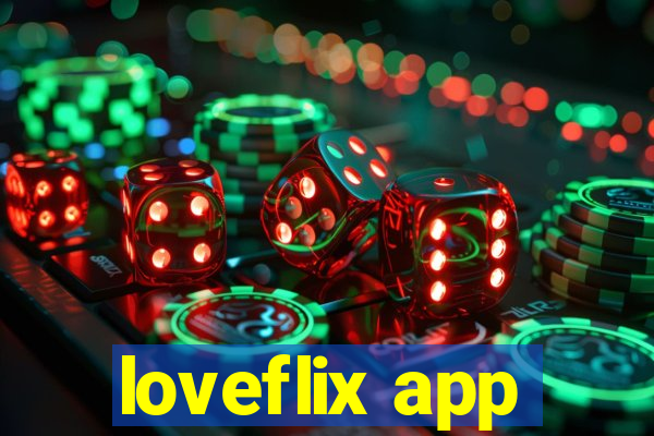 loveflix app