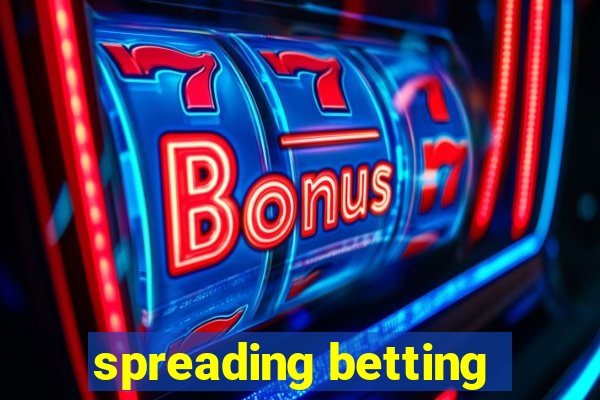 spreading betting