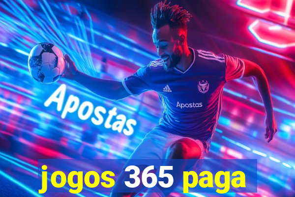 jogos 365 paga