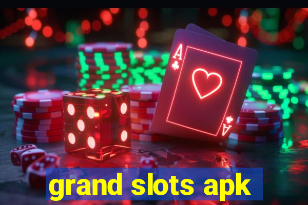 grand slots apk