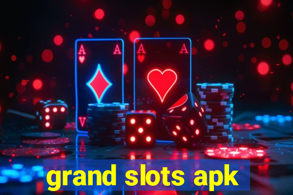 grand slots apk