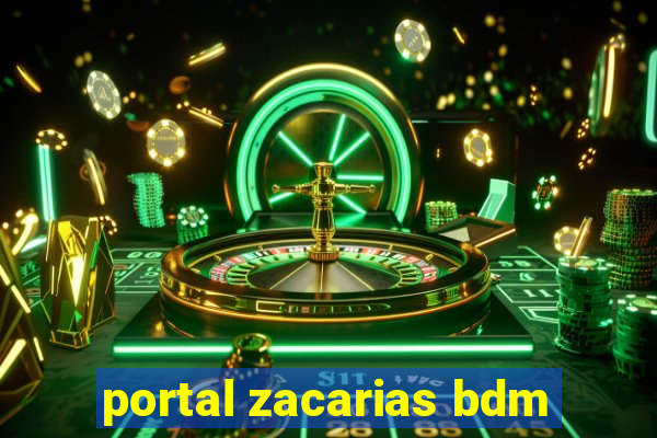 portal zacarias bdm