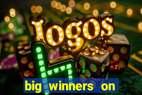 big winners on slot machines