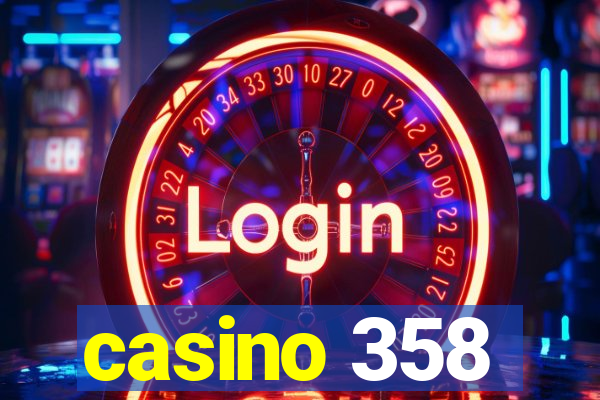 casino 358