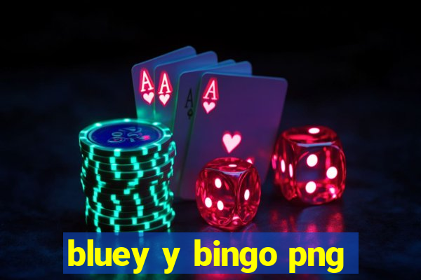 bluey y bingo png