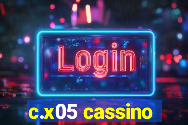 c.x05 cassino