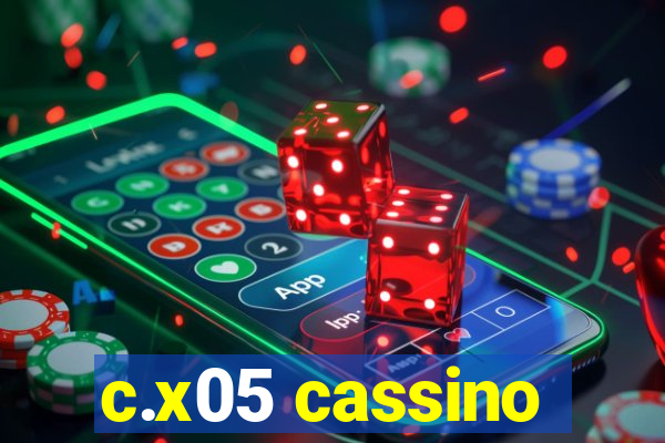 c.x05 cassino