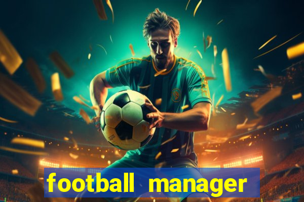 football manager 2022 guia