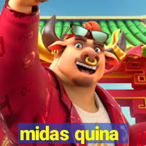 midas quina