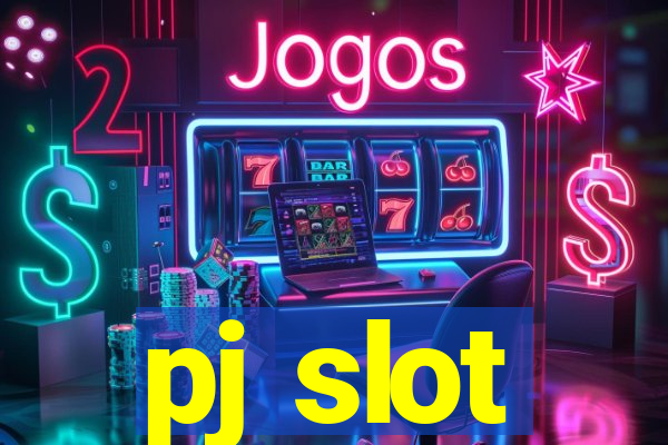 pj slot