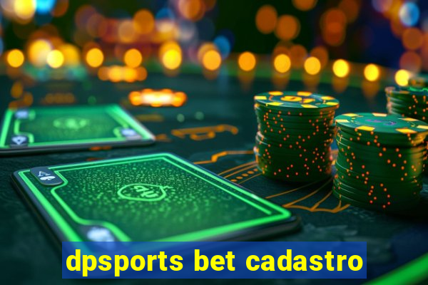 dpsports bet cadastro