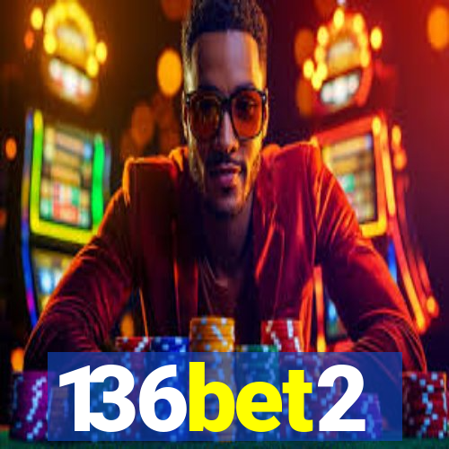 136bet2