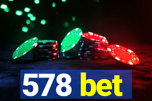 578 bet