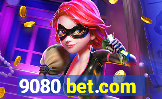 9080 bet.com