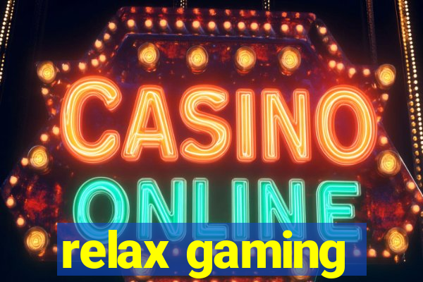 relax gaming