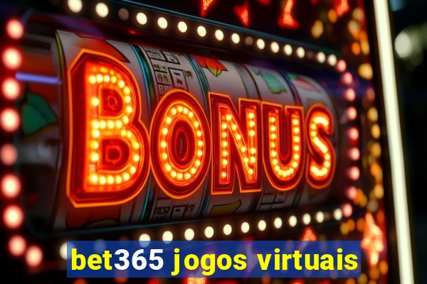 bet365 jogos virtuais