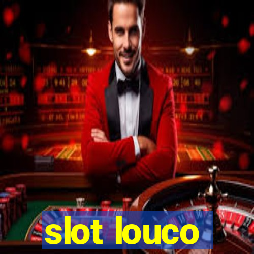 slot louco