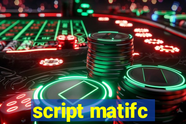 script matifc