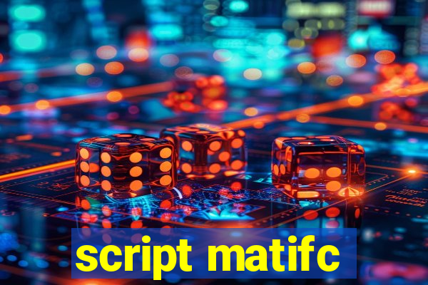 script matifc