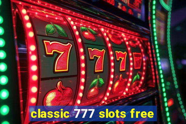 classic 777 slots free