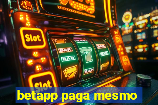 betapp paga mesmo