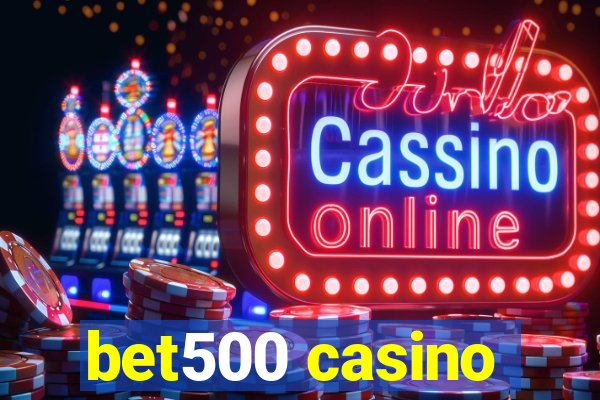 bet500 casino