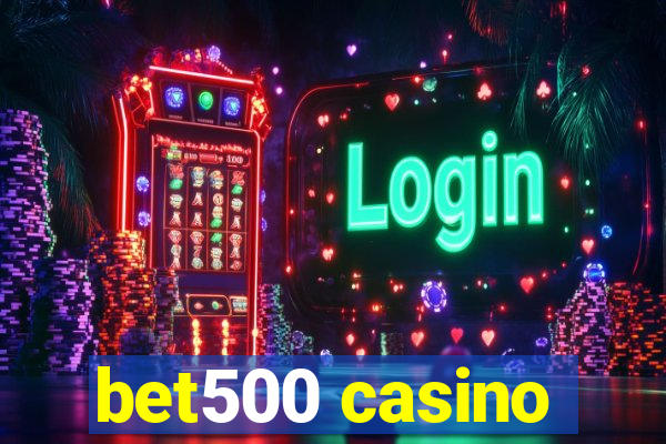 bet500 casino