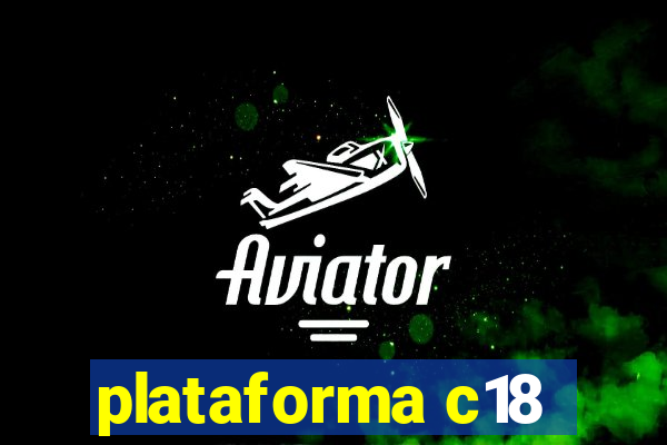 plataforma c18