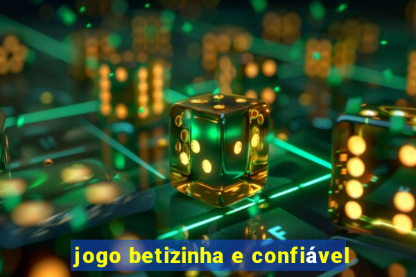 jogo betizinha e confiável