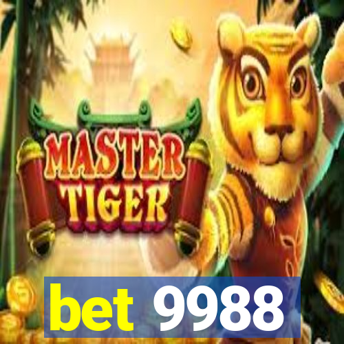 bet 9988