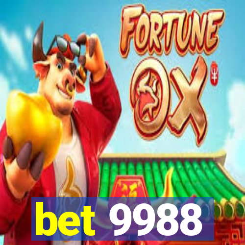 bet 9988