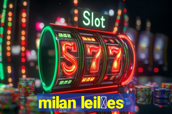 milan leil玫es