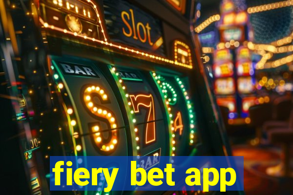 fiery bet app