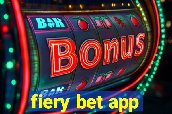 fiery bet app