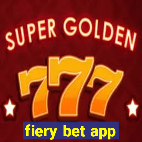 fiery bet app